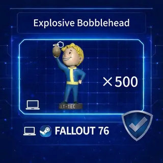 FALLOUT 76 Explosive Bobblehead ×500