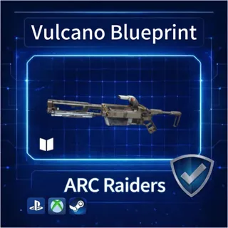 ARC Raiders|Vulcano Blueprint