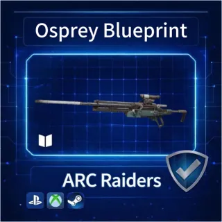 ARC Raiders| Osprey Blueprint