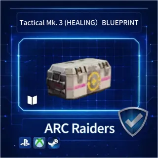 ARC Raiders|Tactical Mk. 3 (HEALING) BLUEPRINT