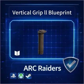 ARC Raiders| Vertical Grip Il Blueprint
