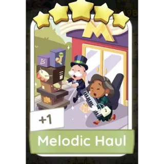 Melodic Haul - Monopoly Go