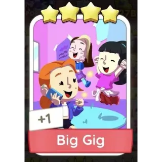 Big Gig - Monopoly Go