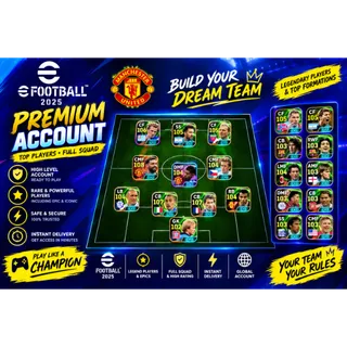eFootball 2025 Premium Account | 3254 Team Strength | Legendary Players 105+ | Manchester United Squad | Instant Delivery