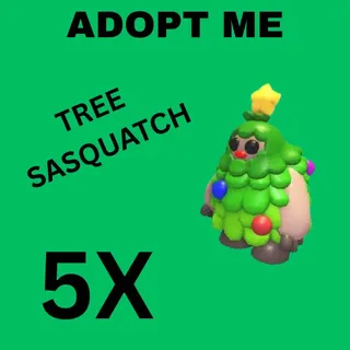 TREE SASQUATCH 5X - Adopt Me 