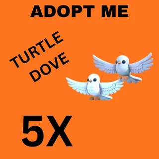 TURTLE DOVE 5X - Adopt Me 