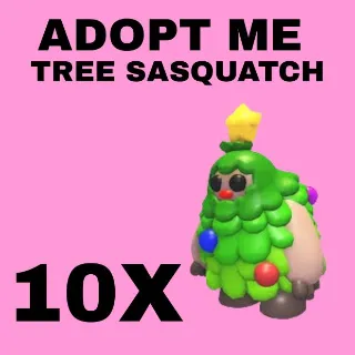 TREE SASQUATCH 10X - ADOPT ME 