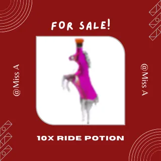 10X RIDE POTION