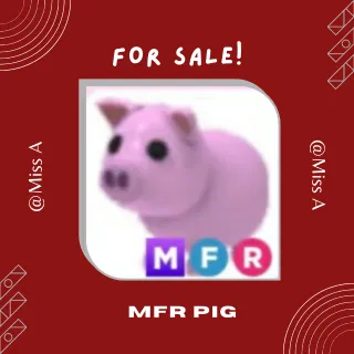 MFR PIG
