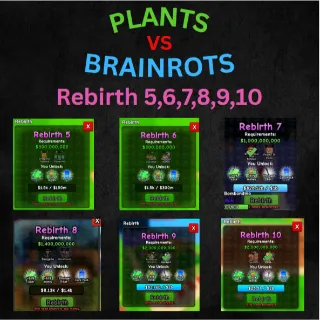 Rebirth 5,6,7,8,9,10 - Plants Vs Brainrots