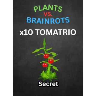 x10 Tomatrio - Plants vs Brainrots