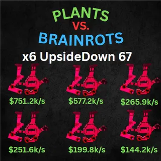 67 UpsideDown - PLANTS VS BRAINROTS