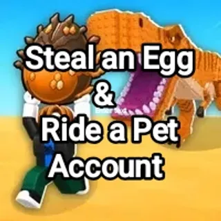 $108B/S & $3.1B/S (STEAL AN EGG & RIDE A PET ACCOUNT)