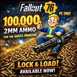 Fallout 76 PC 100,000 2MM Ammo