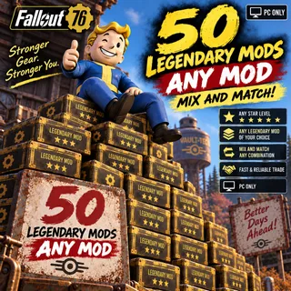 Fallout 76 PC Choose Any X50 Legendary Mods!