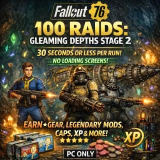 Fallout 76 PC X100 Quick Raids Stage 2 Gleaming Depths 