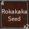 bridger - Western -> Rokakaka Seed (5x)