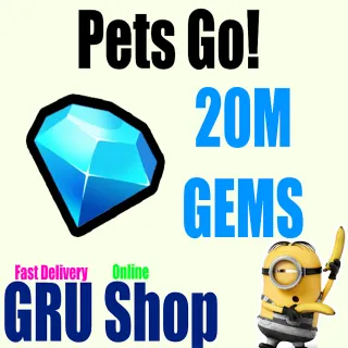 20M GEMS | PETS GO