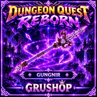 GUNGNIR 72M - 73M | DUNGEON QUEST REBORN