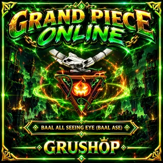 BAAL ALL SEEING EYE (ASE) | GRAND PIECE ONLINE