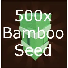 500 BAMBOO SEED | GAG2