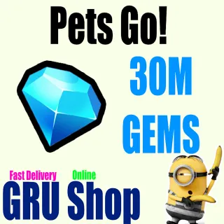 30M GEMS | PETS GO