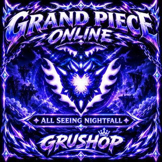 NIGHTFALL ALL SEEING EYE (NFASE) | GRAND PIECE ONLINE