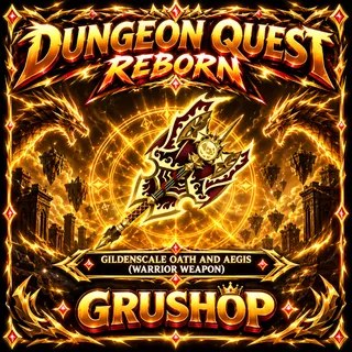 GILDENSCALE OATH AND AEGIS 152M POT | DUNGEON QUEST REBORN