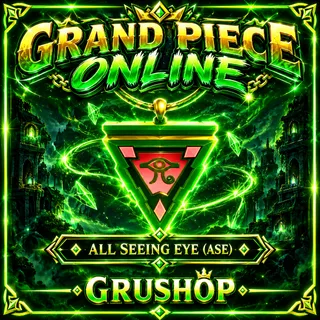 ALL SEEING EYE (ASE) | GRAND PIECE ONLINE