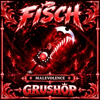 MALEVOLENCE | FISCH