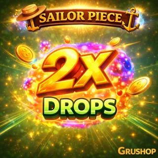 2X DROP GAMEPASS | SAILOR PIECE
