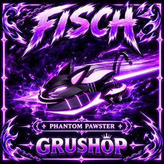 PHANTOM PAWSTER | FISCH