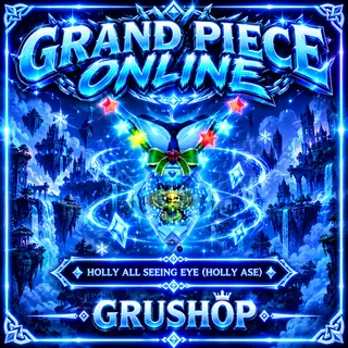 HOLLY ALL SEEING EYE (ASE) | GRAND PIECE ONLINE