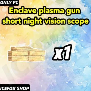 Enclave plasma rifle short night scope