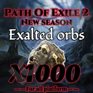 Exalted orbs X1000