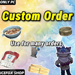 Custom Order