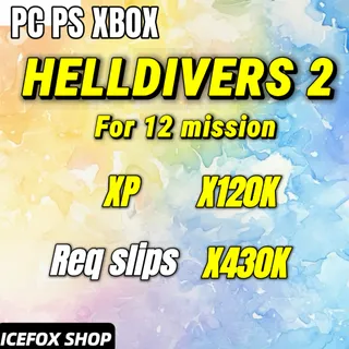 HELLDIVERS 2  max xp + max req slips 