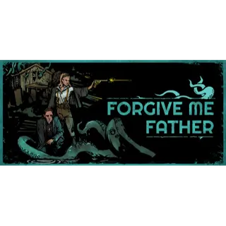 Forgive me Father