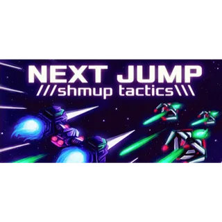NEXT JUMP: Shmup Tactics