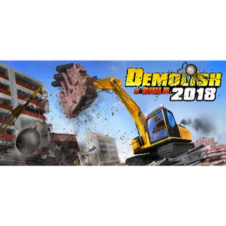 Demolish & Build 2018