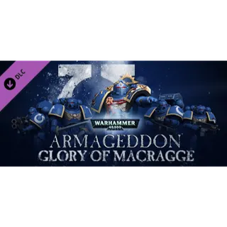 Warhammer 40,000: Armageddon - Glory of Maccrage