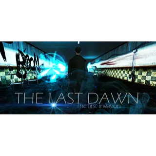 The Last Dawn : The first invasion