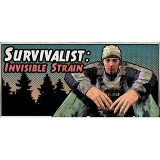 Survivalist: Invisible Strain