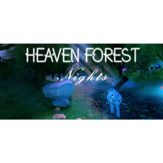 Heaven Forest NIGHTS