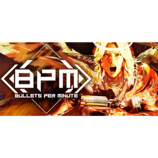 BPM: Bullets Per Minute