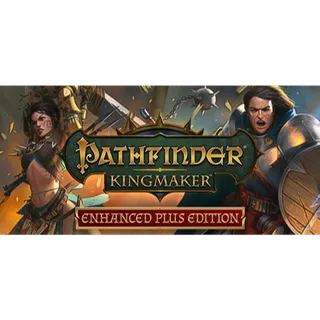 Pathfinder: Kingmaker — Enhanced Plus Edition