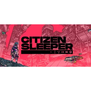 Citizen Sleeper