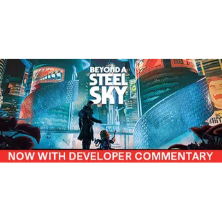 Beyond a Steel Sky
