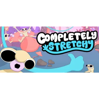 Completely Stretchy