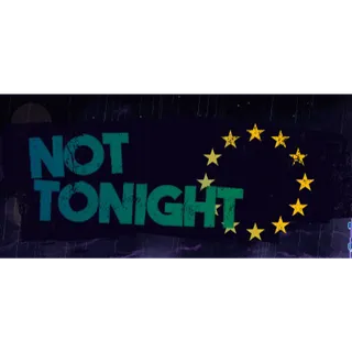 Not Tonight